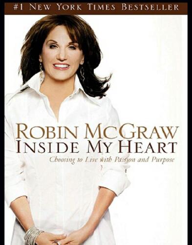 Inside My Heart: Choosing to Live with Passion and Purpose