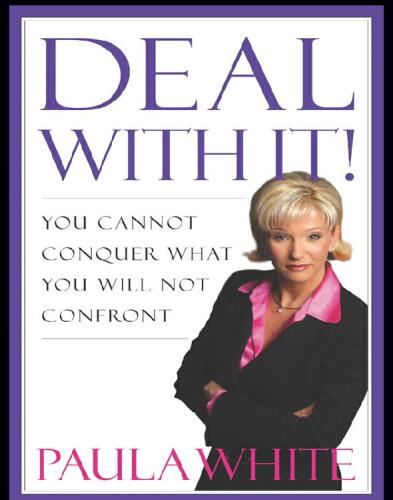 Deal with It!: You Cannot Conquer What You Will Not Confront