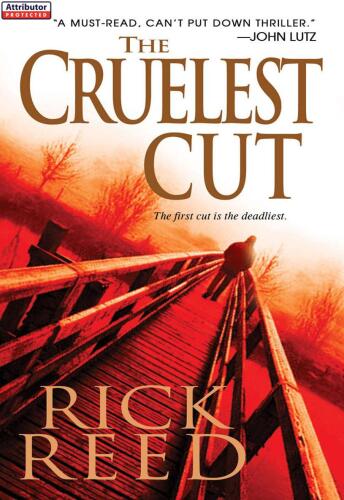 The Cruelest Cut