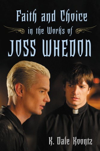 Faith and choice in the works of Joss Whedon