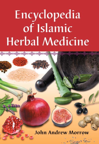 Encyclopedia of Islamic herbal medicine