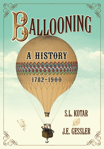 Ballooning: A History, 1782–1900
