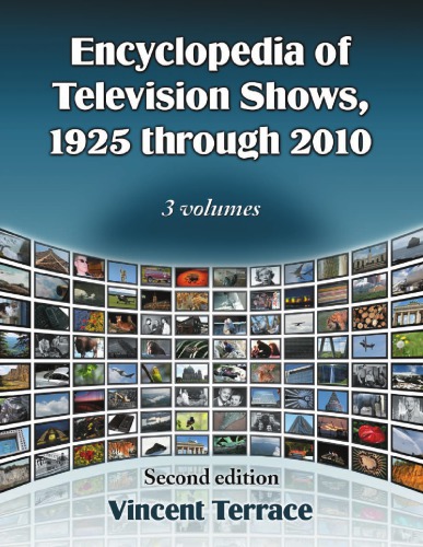 Encyclopedia of television shows, 1925 through 2010