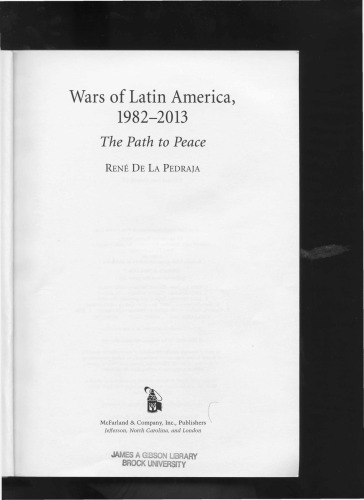 Wars of Latin America, 1982-2013 : the path to peace