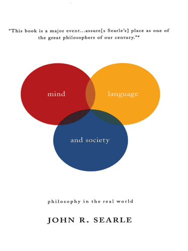 Mind, language and society : philosophy in the real world