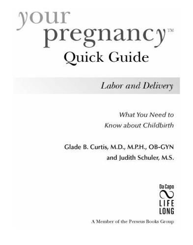 Your Pregnancy Quick Guide: Labor and Delivery