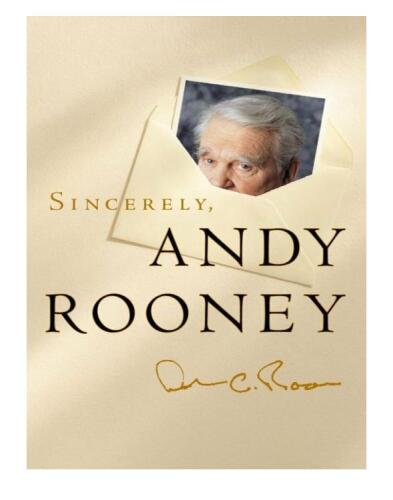 Sincerely, Andy Rooney