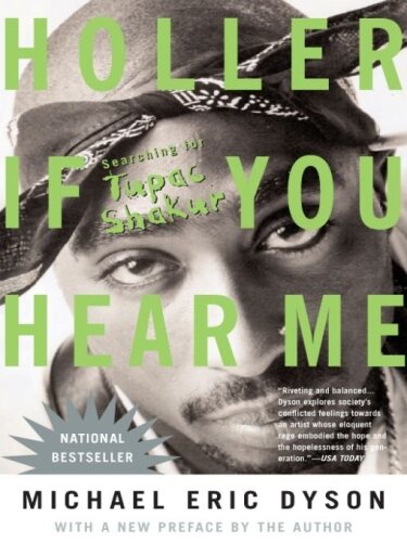 Holler if you hear me : searching for Tupac Shakur