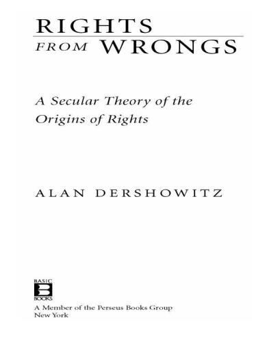 Rights from Wrongs: A Secular Theory of the Origins of Rights