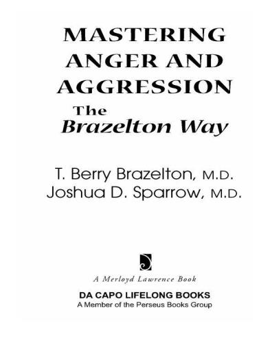 Mastering Anger and Aggression--The Brazelton Way