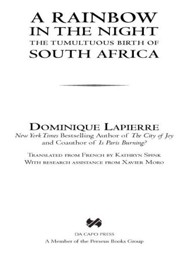 A Rainbow in the Night: the Tumultuous Birth of South Africa