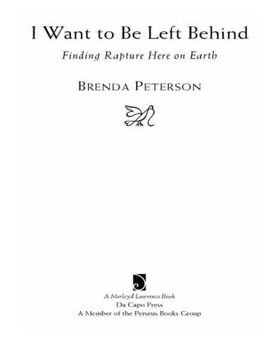 I Want to Be Left Behind: Finding Rapture Here on Earth
