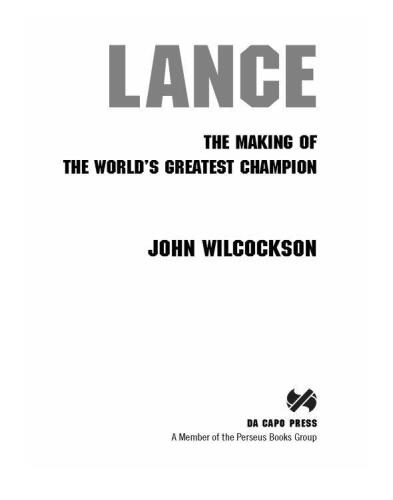 Lance: The Making of the World's Greatest Champion