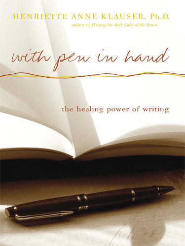 With Pen In Hand: The Healing Power Of Writing