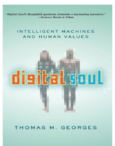 Digital Soul: Intelligent Machines and Human Values