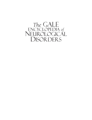 The Gale Encyclopedia of Neurological Disorders