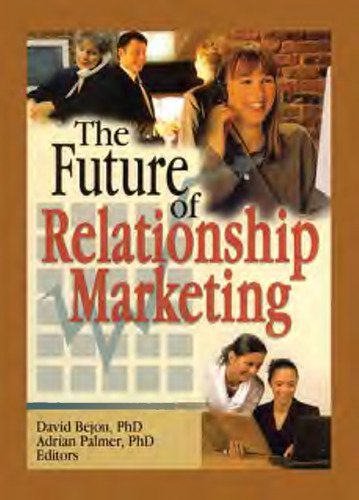 The future of relationship marketing