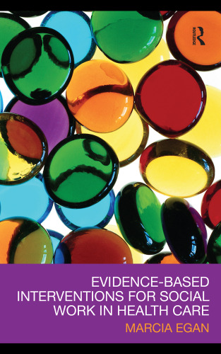 Evidence-based interventions for social work in health care