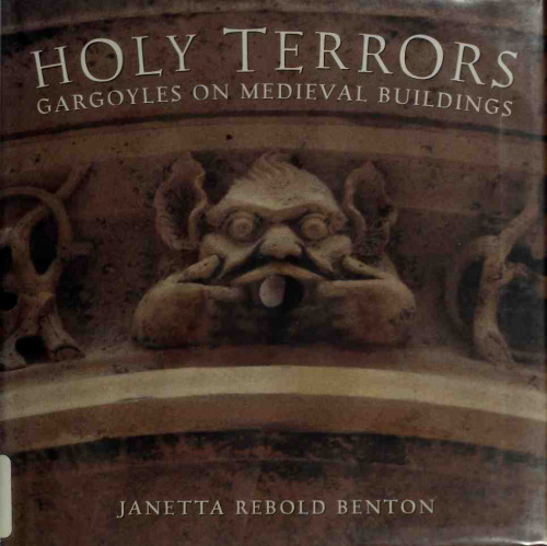 Holy terrors : gargoyles on medieval buildings