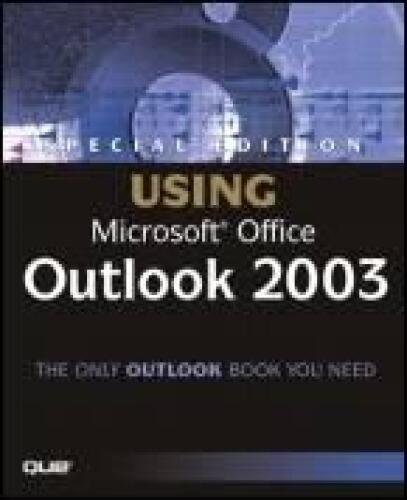Special Edition Using Microsoft Office Outlook 2003