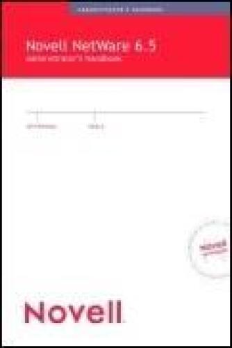 Novell NetWare 6.5 Administrator's Handbook