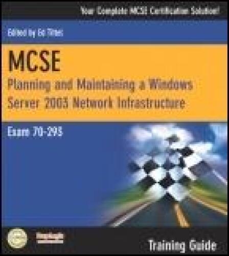MCSE Windows Server 2003 Network Infrastructure (Exam 70-293)