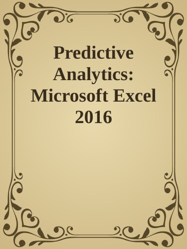 Predictive Analytics: Microsoft Excel