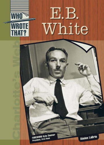 E. B. White (Who Wrote That?)