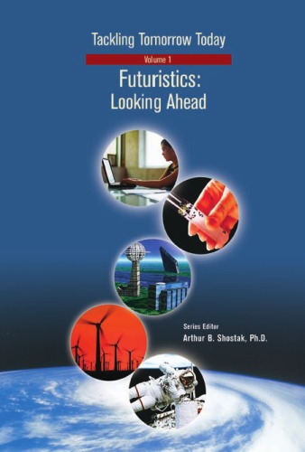 Futuristics: Looking Ahead (Tackling Tomorrow Today)