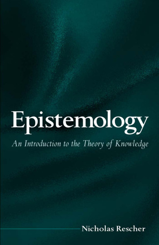 Epistemology: An Introduction to the Theory of Knowledge