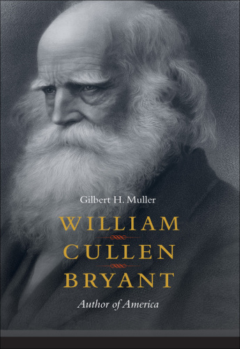 William Cullen Bryant : Author of America