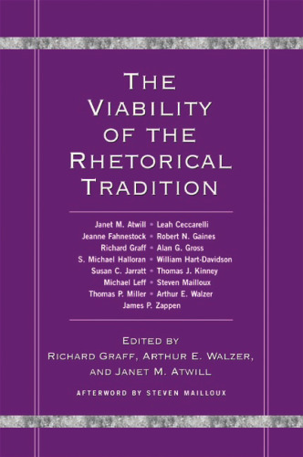 The Viability of the Rhetorical Tradition