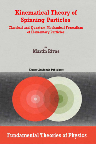 Kinematical theory of spinning particles: classical and quantum formalism