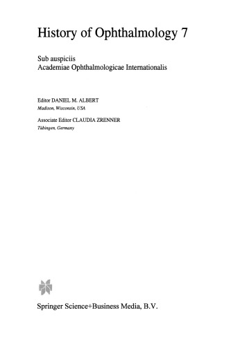 History of Ophthalmology: Sub auspiciis Academiae Ophthalmologicae Internationalis
