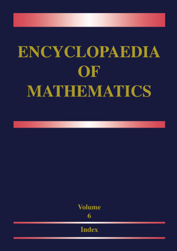 Encyclopaedia of Mathematics: Volume 6: Subject Index — Author Index