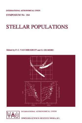 Stellar Populations: Proceedings of the 164th Symposium of the International Astronomical Union, held in the Hague, The Netherlands, August 15–19, 1994