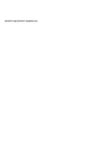 Entropy and Entropy Generation: Fundamentals and Applications