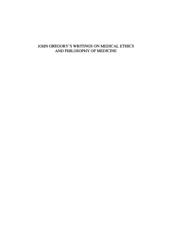 John Gregory’s Writings on Medical Ethics and Philosophy of Medicine