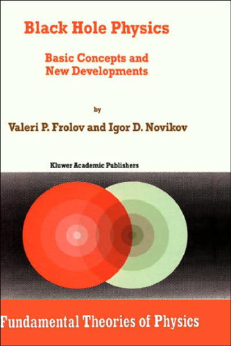 Black Hole Physics : Basic Concepts and New Developments