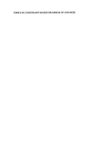 Topics in Constraint-Based Grammar of Japanese
