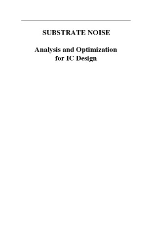 Substrate Noise: Analysis and Optimization for IC Design