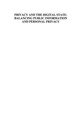 Privacy and the Digital State: Balancing Public Information and Personal Privacy