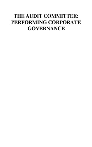 The Audit Committee: Performing Corporate Governance