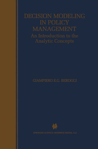 Decision Modeling in Policy Management: An Introduction to the Analytic Concepts