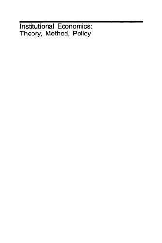 Institutional Economics: Theory, Method, Policy