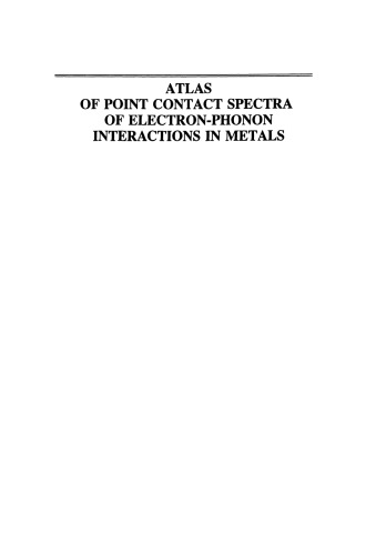 Atlas of Point Contact Spectra of Electron-Phonon Interactions in Metals