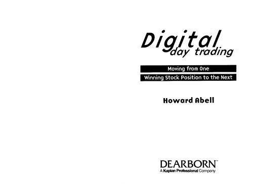 Digital Day Trading; Moving from One Winning Stock Position to the Next