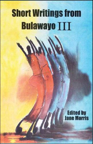 Short Writings from Bulawayo III
