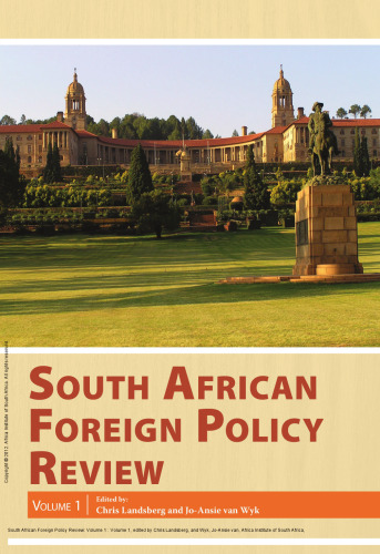 South African Foreign Policy Review: Volume 1: Volume 1
