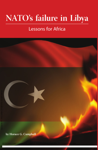 NATO's Failure in Libya: Lessons for Africa: Lessons for Africa